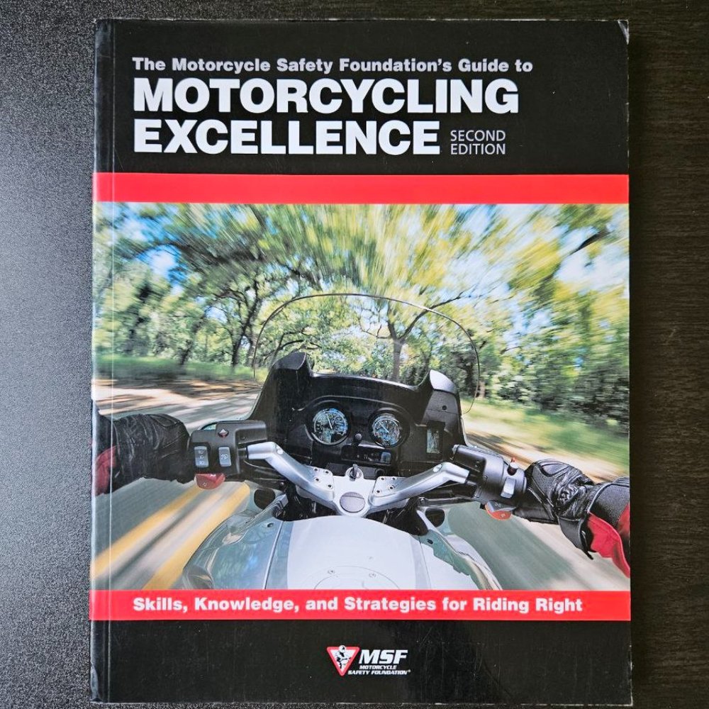 4/$20 The Motorcycle Safety Foundation's Guide to Motorcycling Excellence - A4